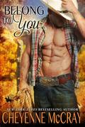 Belong to You (Riding Tall, #10)