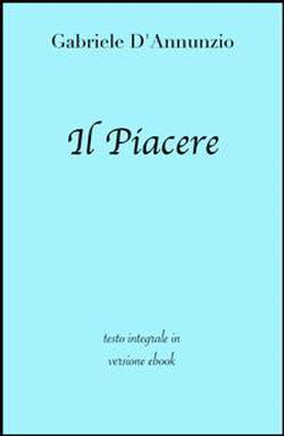 Il Piacere di Gabriele D’Annunzio in ebook