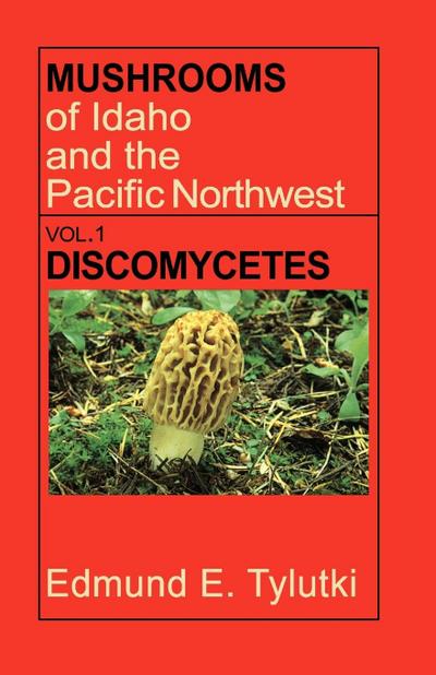 Mushrooms of Idaho and the Pacific Northwest