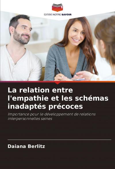La relation entre l’empathie et les schémas inadaptés précoces
