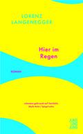 Hier im Regen