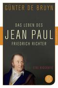 Das Leben des Jean Paul Friedrich Richter
