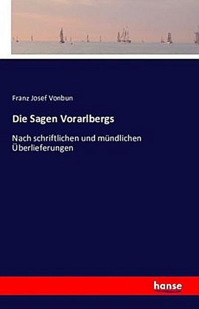 Die Sagen Vorarlbergs