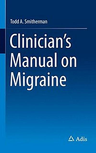 Clinician’s Manual on Migraine