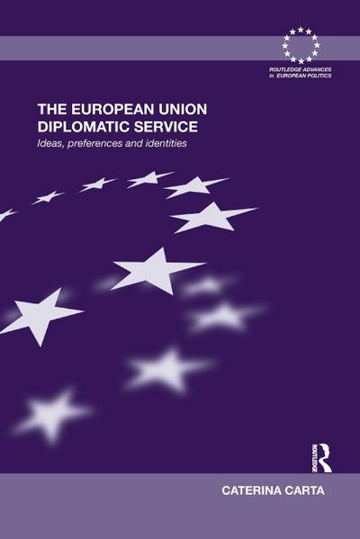 The European Union Diplomatic Service