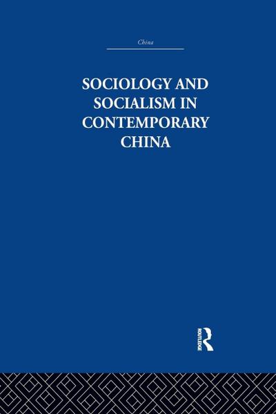 Sociology and Socialism in Contemporary China