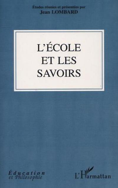 L’ECOLE ET LES SAVOIRS