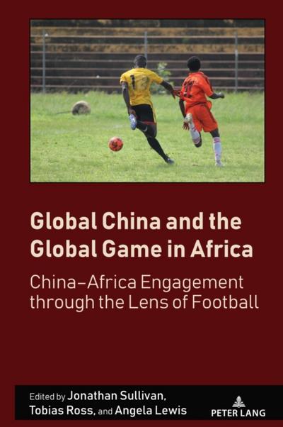 Global China and the Global Game in Africa