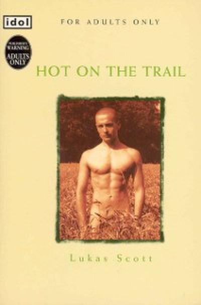 Hot on the Trail