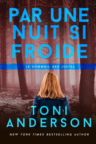 Par une nuit si froide (Le sommeil des justes, #2)