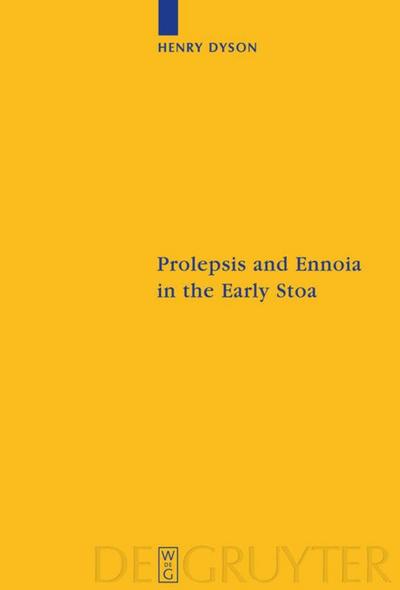Prolepsis and Ennoia in the Early Stoa