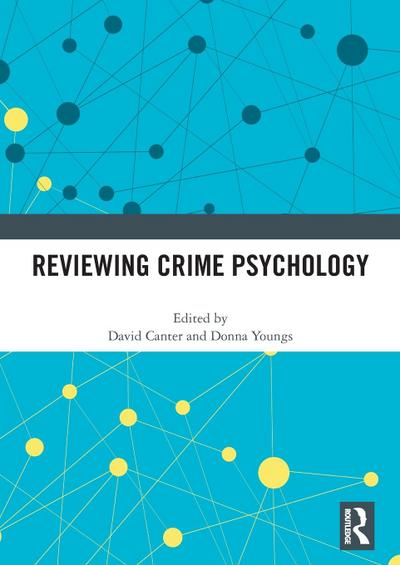 Reviewing Crime Psychology