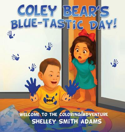 Coley Bear’s Blue-Tastic Day! Welcome to the Coloring Adventure