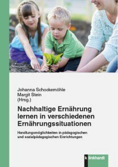 Nachhaltige Ernährung lernen in verschiedenen Ernährungssituationen