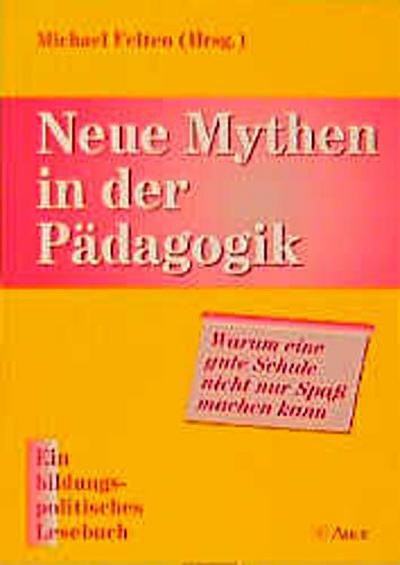 Neue Mythen in der Pädagogik: Warum eine gute Schule nicht nur Spass machen kann