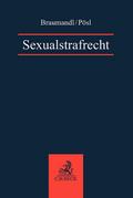 Sexualstrafrecht von Matthias Braumandl | Taschenbuch
