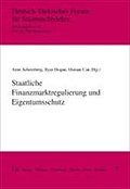 Staatliche Finanzmarktregulierung und Eigentumsschutz