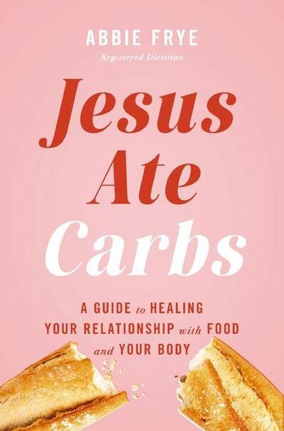 Jesus Ate Carbs