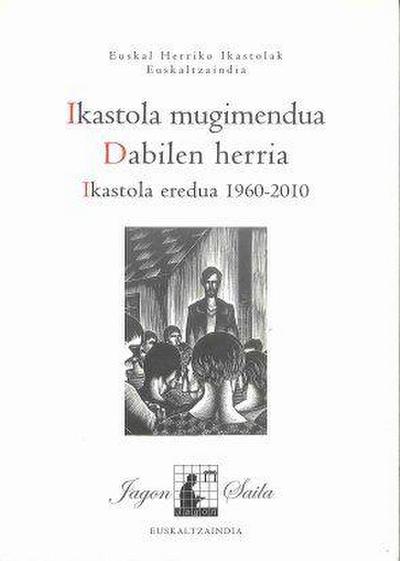 Ikastola mugimendua dabilen herria : ikastola eredua 1960-2010