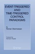Event-Triggered and Time-Triggered Control Paradig