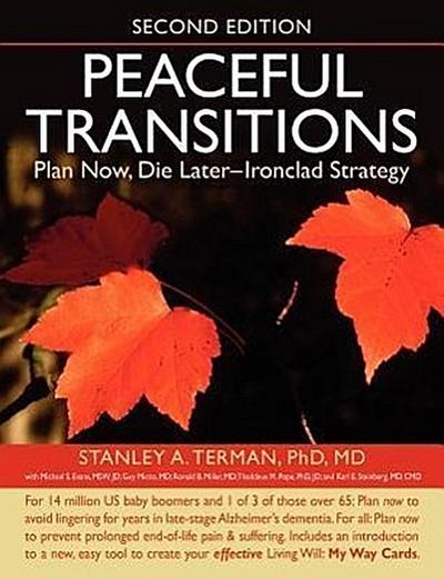 Peaceful Transitions: Plan Now, Die Later--Ironclad Strategy