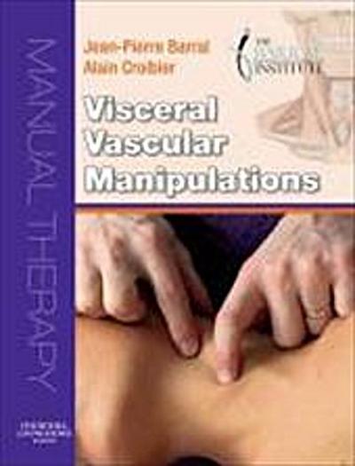 Barral, J: Visceral Vascular Manipulations