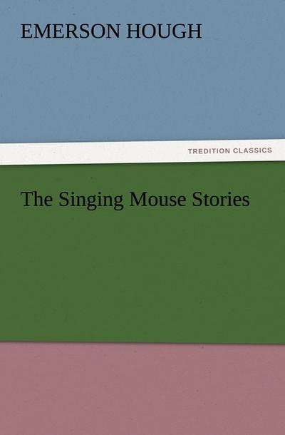 The Singing Mouse Stories