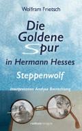 Die Goldene Spur in Hermann Hesses Steppenwolf