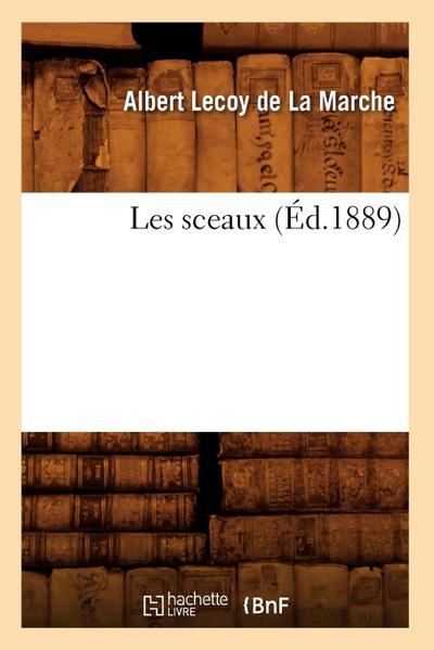 Les Sceaux (Éd.1889)