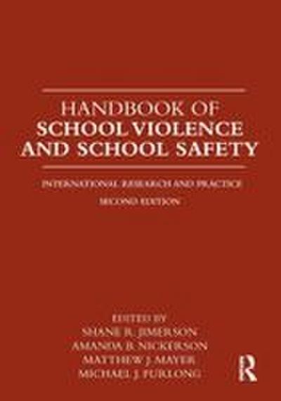 Handbook of School Violence and School Safety