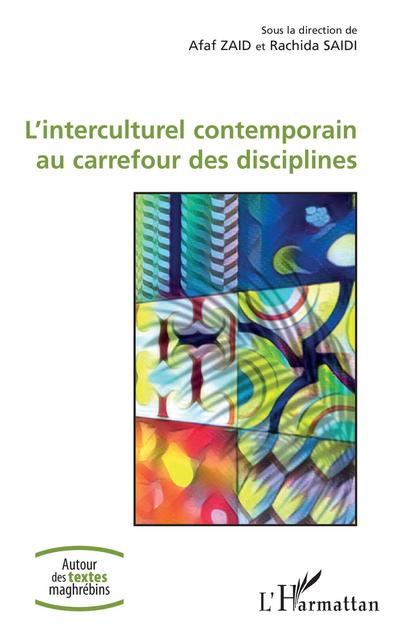 L’Interculturel contemporain au carrefour des disciplines