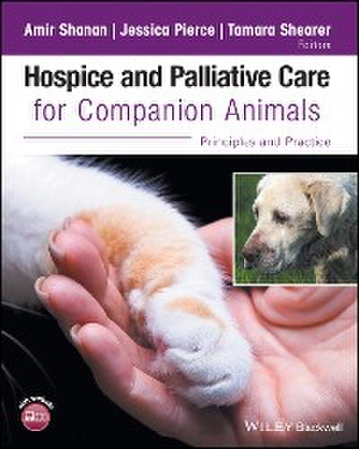 Hospice and Palliative Care for Companion Animals