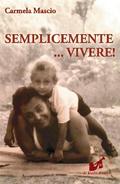 Semplicemente vivere