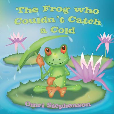 The Frog who couldn’t Catch a Cold
