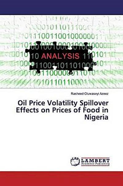 Oil Price Volatility Spillover Effects on Prices of Food in Nigeria