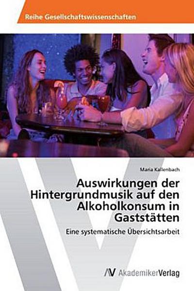 Auswirkungen der Hintergrundmusik auf den Alkoholkonsum in Gaststätten