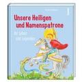 Unsere Heiligen und Namenspatrone