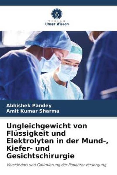 Ungleichgewicht von Flüssigkeit und Elektrolyten in der Mund-, Kiefer- und Gesichtschirurgie