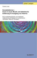 Konstellationen - Form in neuer Musik und ästhetische Erfahrung im Ausgang von Adorno