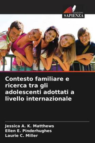 Contesto familiare e ricerca tra gli adolescenti adottati a livello internazionale