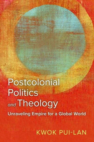 Postcolonial Politics and Theology