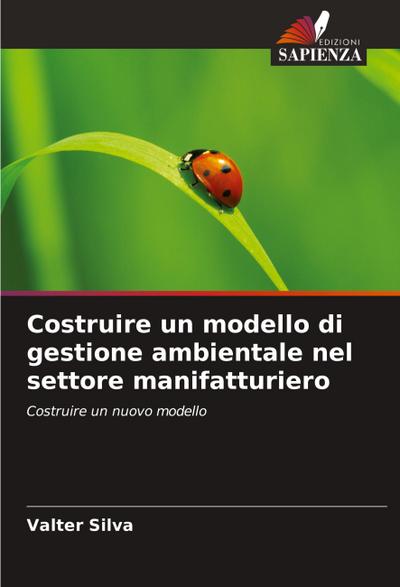 Costruire un modello di gestione ambientale nel settore manifatturiero