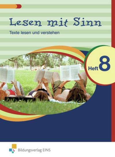 Lesen mit Sinn - Texte lesen und verstehen. H.8