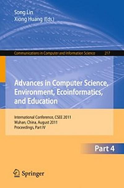 Advances in Computer Science, Environment, Ecoinformatics, and Education, Part IV