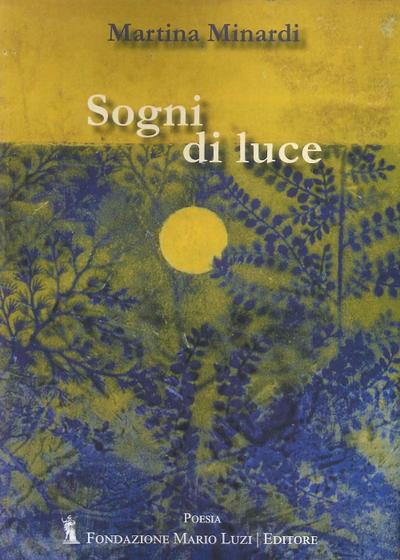 Minardi, M: Sogni di luce
