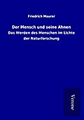 Der Mensch und seine Ahnen