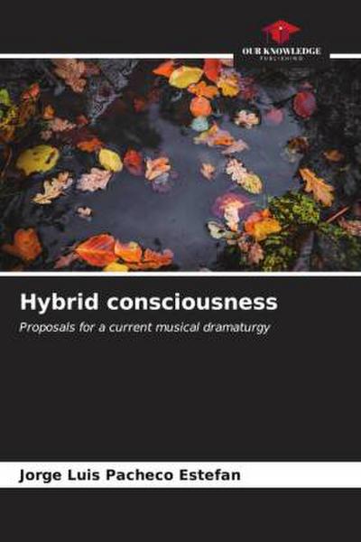 Hybrid consciousness