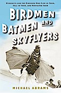 Birdmen, Batmen, and Skyflyers