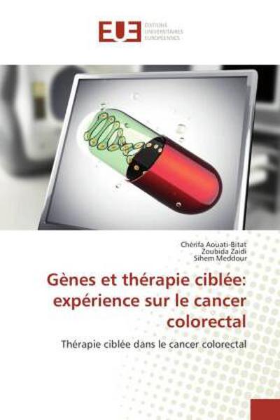 Gènes et thérapie ciblée: expérience sur le cancer colorectal