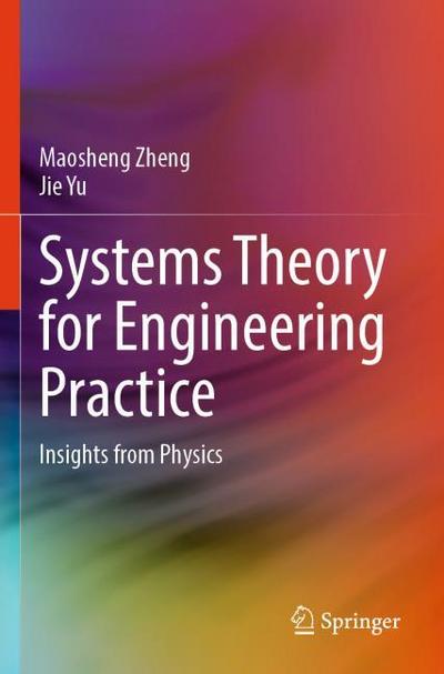 Systems Theory for Engineering Practice